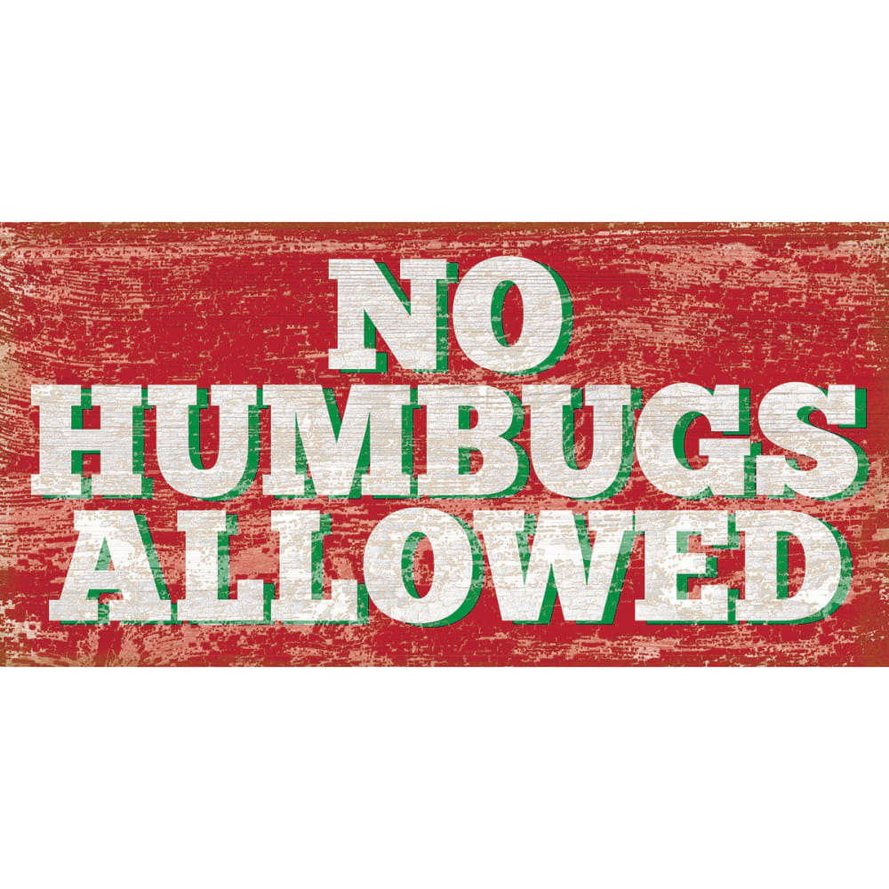 Fan Creations 5 X 10 In. No Humbugs Allowed Holiday Sign - N/a, ONESIZE